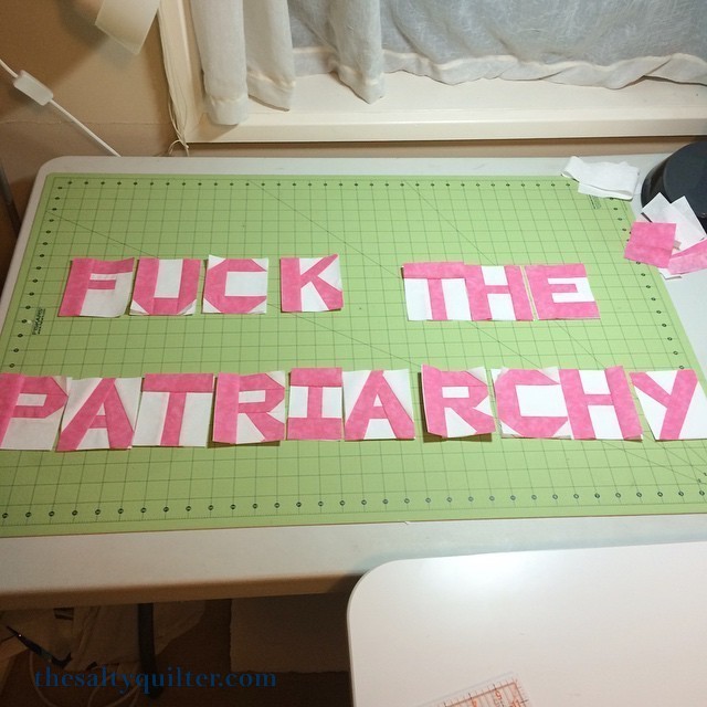 Fuck the Patriarchy Quilt - letters