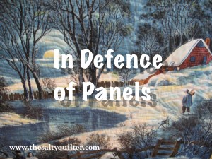 The Salty Quilter - In Defence of Panels